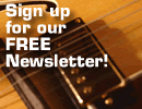 Sign up for our FREE How to Play Guitar Newsletter with the Guitar Rig of the Week!